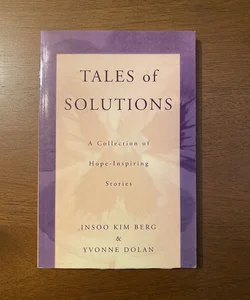 Tales of Solutions