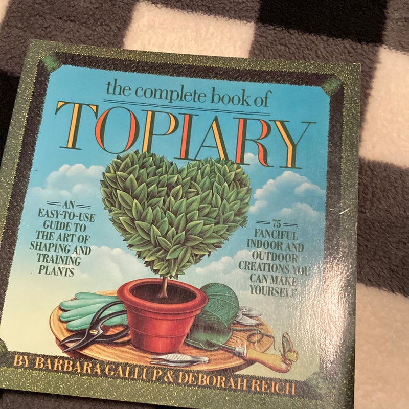 The complete book of topiary