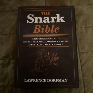 The Snark Bible