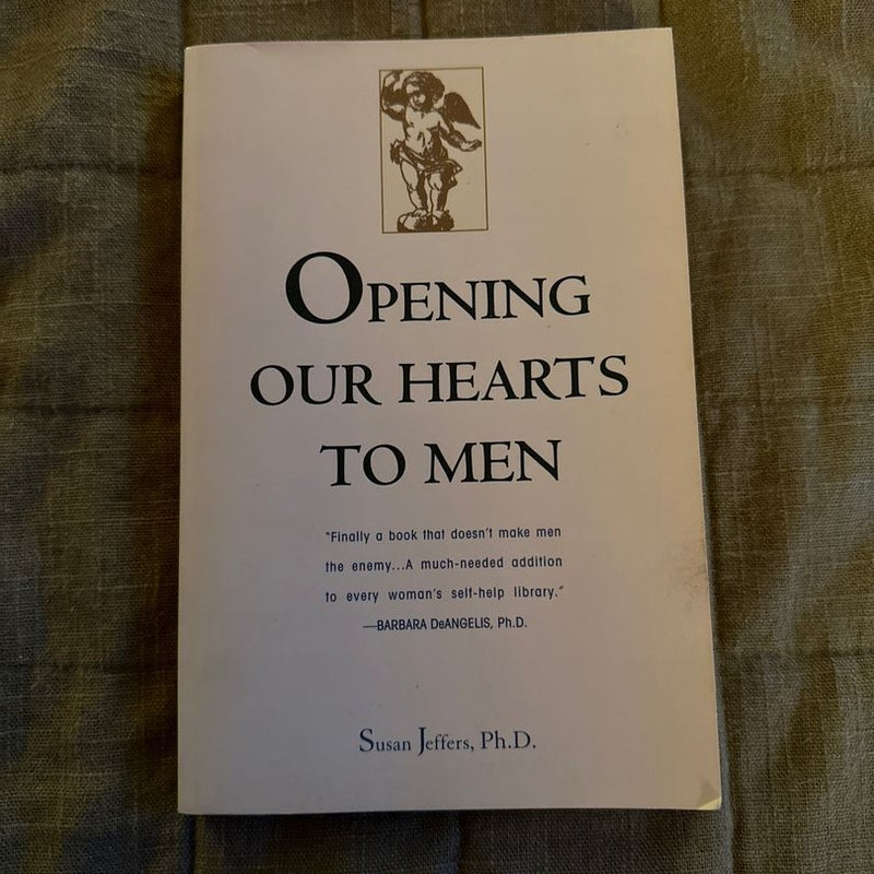 Opening Our Hearts to Men