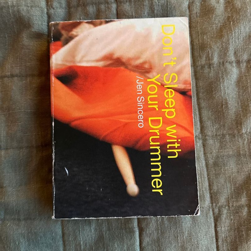 Don't Sleep with Your Drummer