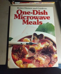 One-dish Microwave Meals