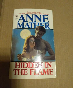 Hidden in the Flame