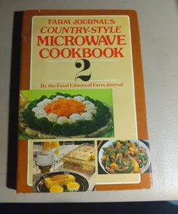 Farm Journals Country-Style Microwave Cookbook 2