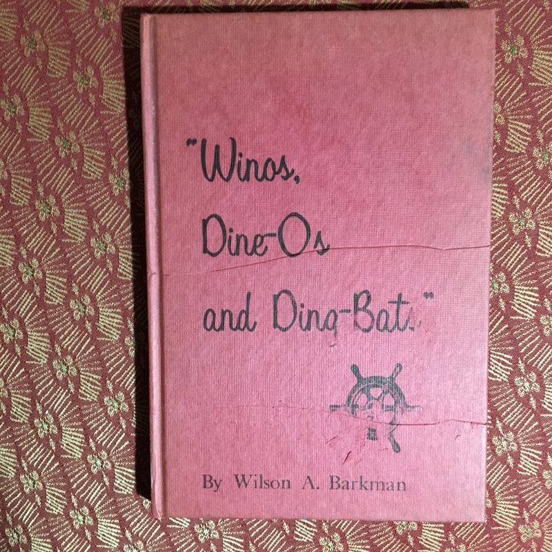 Winos, Dine-Os and Ding-Bats-Inscribed