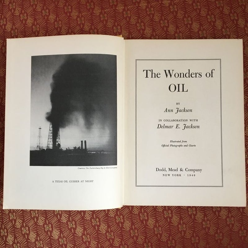 The Wonders of Oil (First Edition)