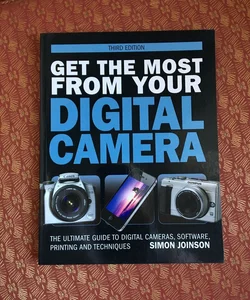 Get the Most from Your Digital Camera