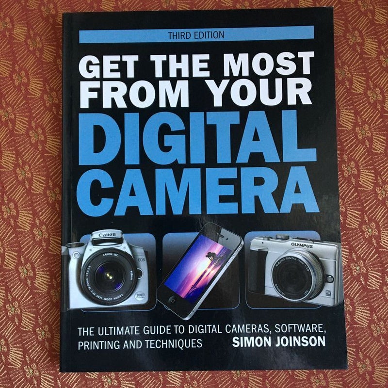Get the Most from Your Digital Camera