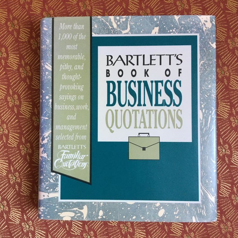 Bartlett's Book of Business Quotations