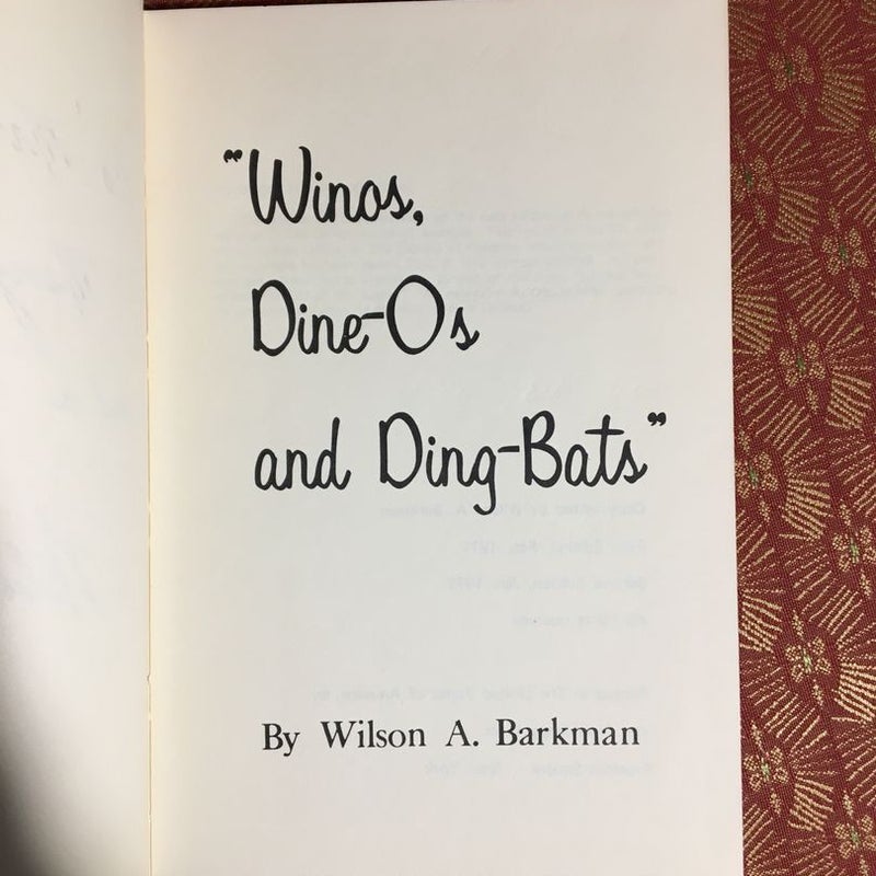 Winos, Dine-Os and Ding-Bats-Inscribed