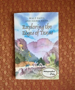 Exploring the Edges of Texas-autographed