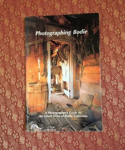 Photographing Bodie