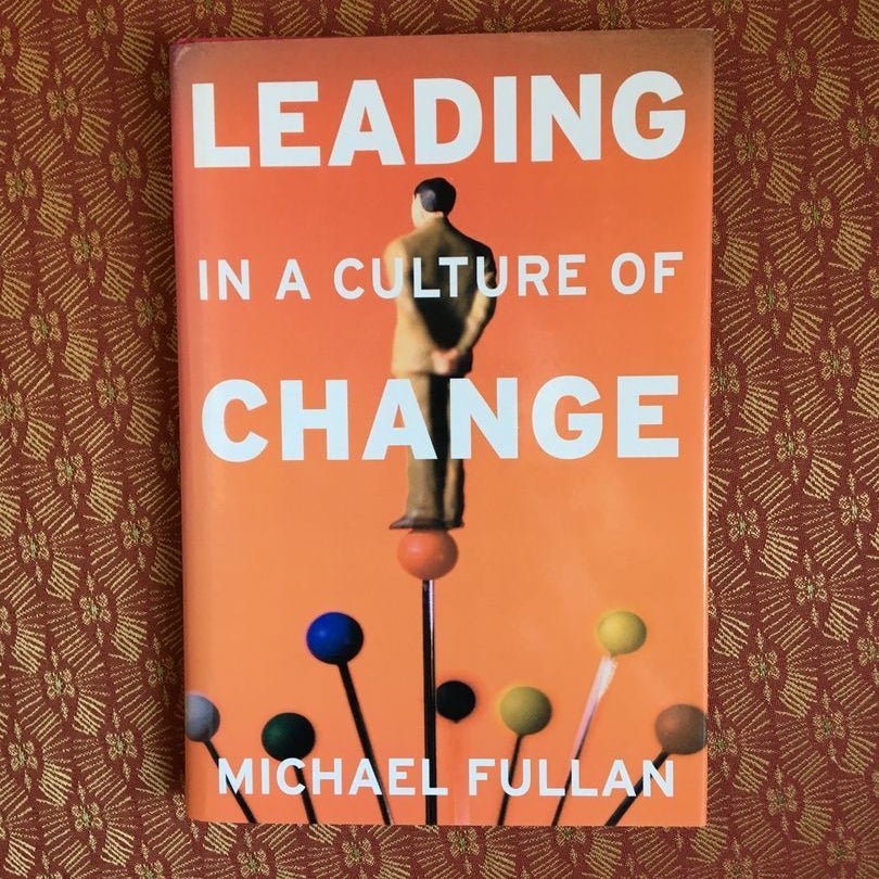 Leading in a Culture of Change