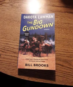Dakota Lawman: the Big Gundown