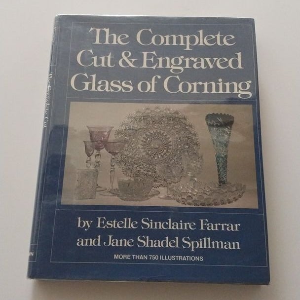 The Complete Cut and Engraved Glass of Corning