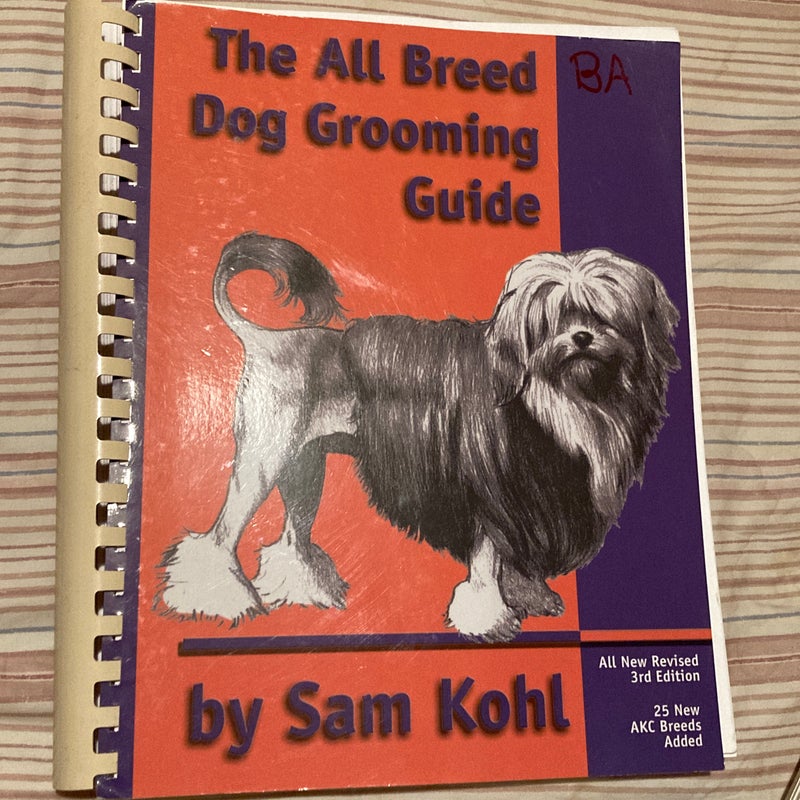 The All Breed Dog Grooming Guide