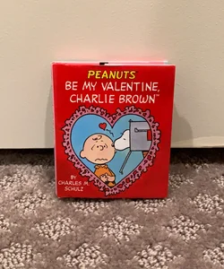 Be My Valentine, Charlie Brown (Peanuts)