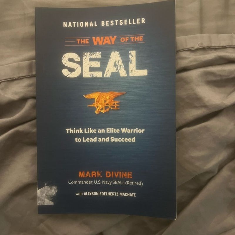 The Way of the SEAL: Think Like an Elite by Divine, Mark