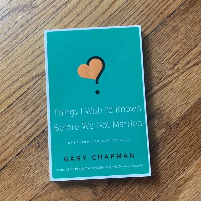 Things I Wish I'd Known Before We Got Married