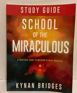 The School of the Miraculous Study Guide