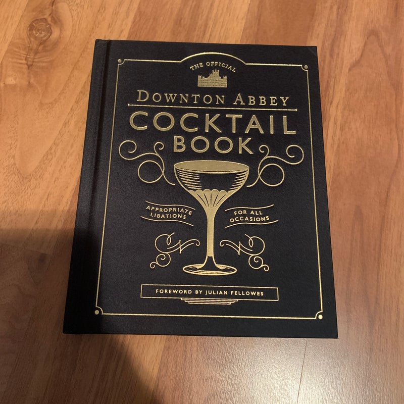 The Official Downton Abbey Cocktail Book