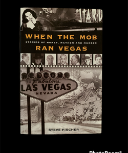 When the Mob Ran Vegas