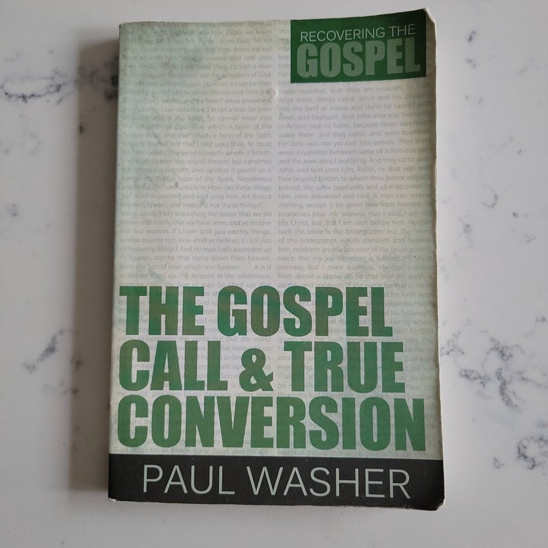 The Gospel Call and True Conversion