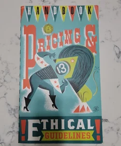 Graphic Artist's Guild Handbook of Pricing and Ethical Guidelines