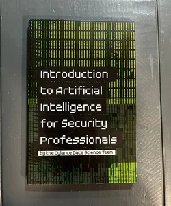 Introduction to Artificial Intelligence for Security Professionals