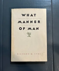 What Manner of Man (first edition)