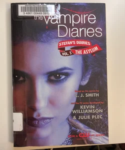 The Vampire Diaries: Stefan's Diaries #5: the Asylum