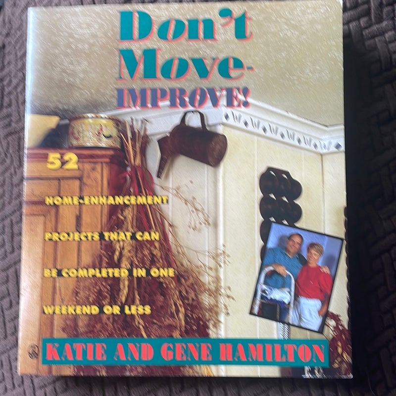 Don't Move - Improve!