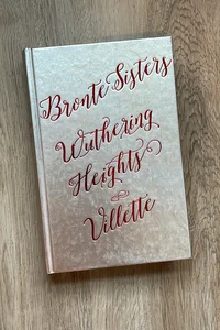 Wuthering Heights & Villette
