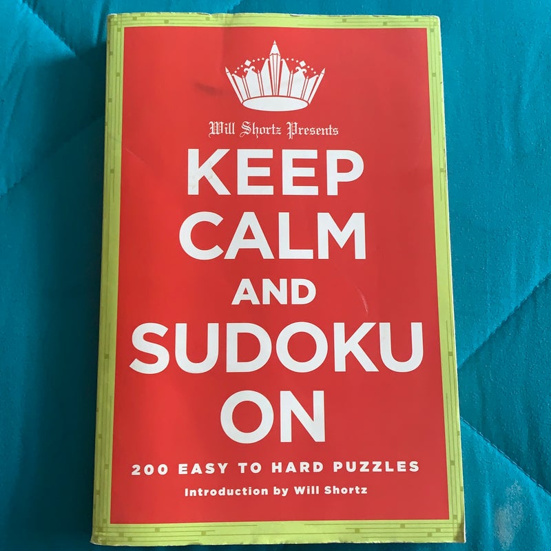 Will Shortz Presents Keep Calm and Sudoku On