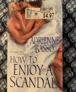How to Enjoy a Scandal