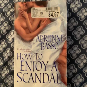 How to Enjoy a Scandal