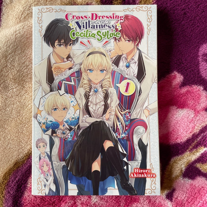 Cross-Dressing Villainess Cecilia Sylvie, Vol. 1 (light Novel)