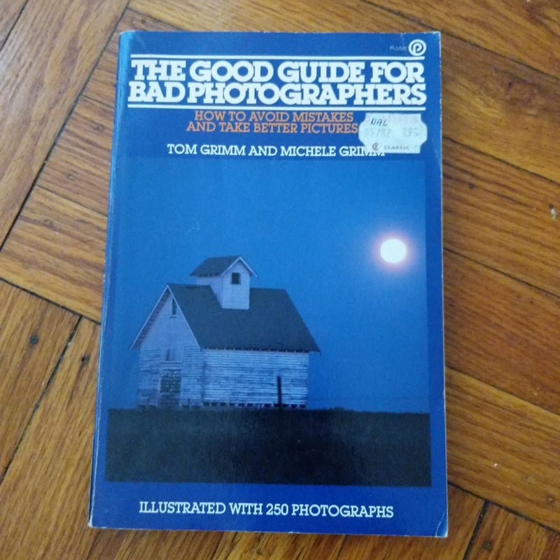 The Good Guide for Bad Photographers