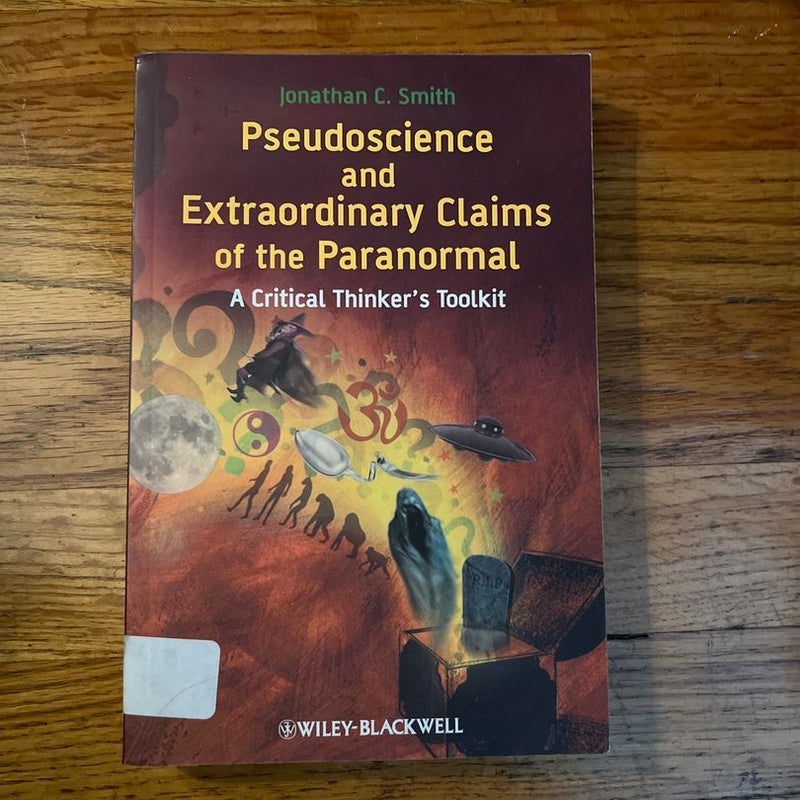 Pseudoscience and Extraordinary Claims of the Paranormal