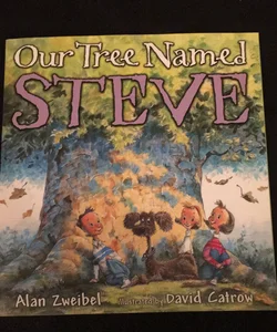 Our Tree Named Steve *signed by illustrator 