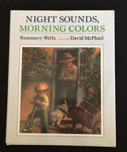 Night Sounds, Morning Colors*signed*