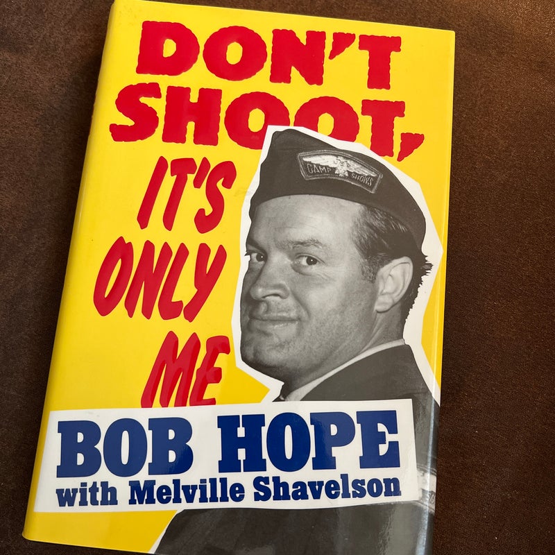 Don’t Shoot, It’s Only Me*signed, first edition