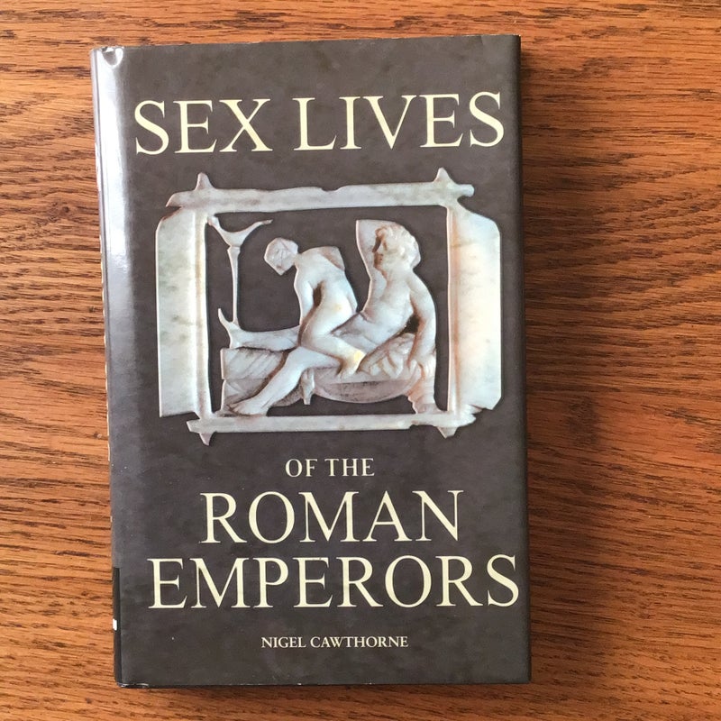 Sex Lives of the Roman Emperors