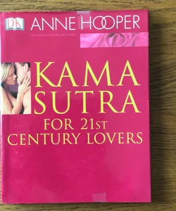 Kama Sutra for 21st Century Lovers