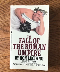 The fall of the Roman umpire