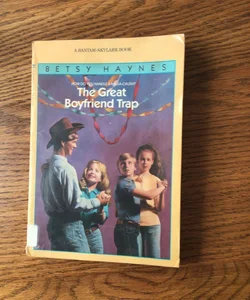 The Great Boyfriend Trap