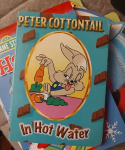 Peter Cottontail: In Hot Water