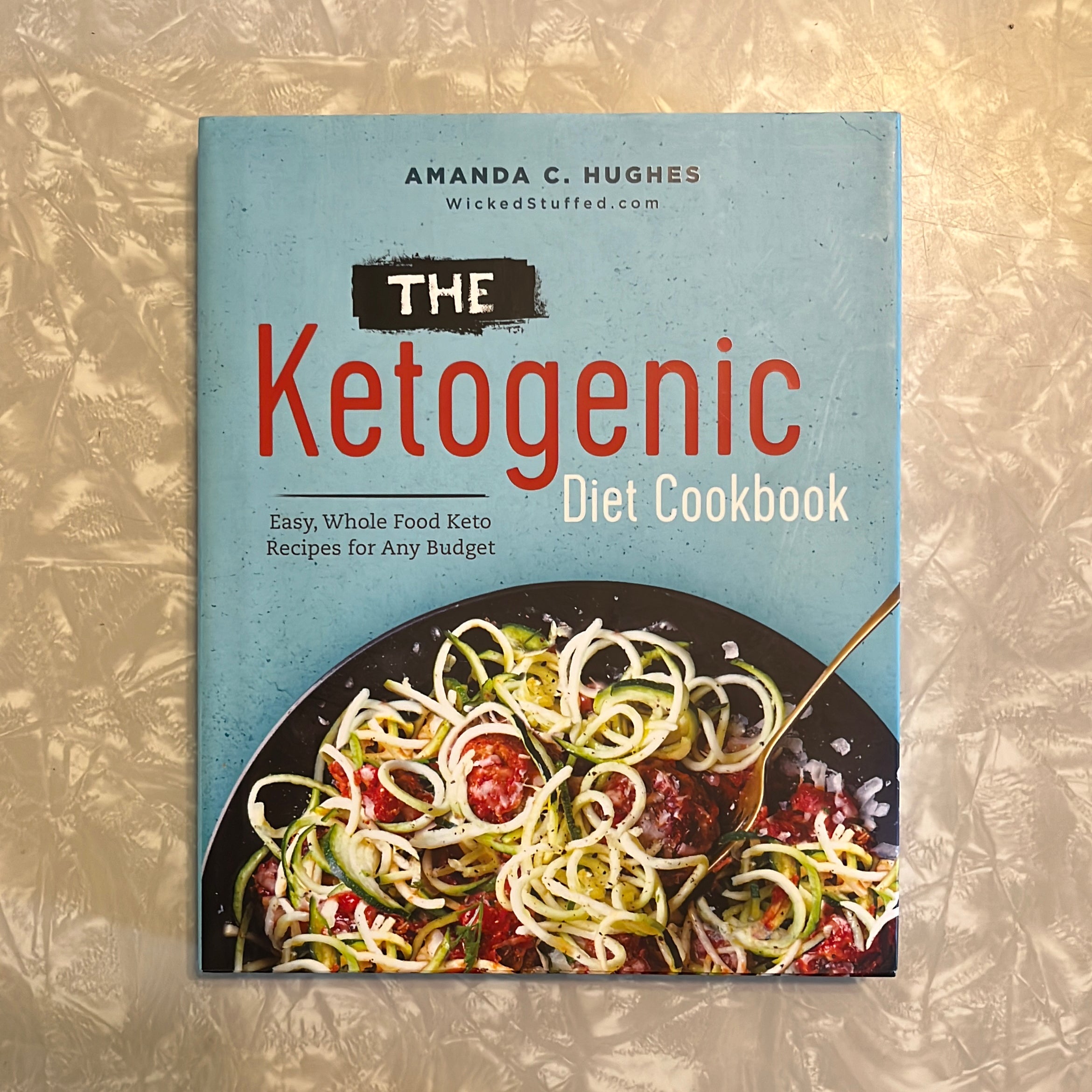 The Ketogenic Diet Cookbook