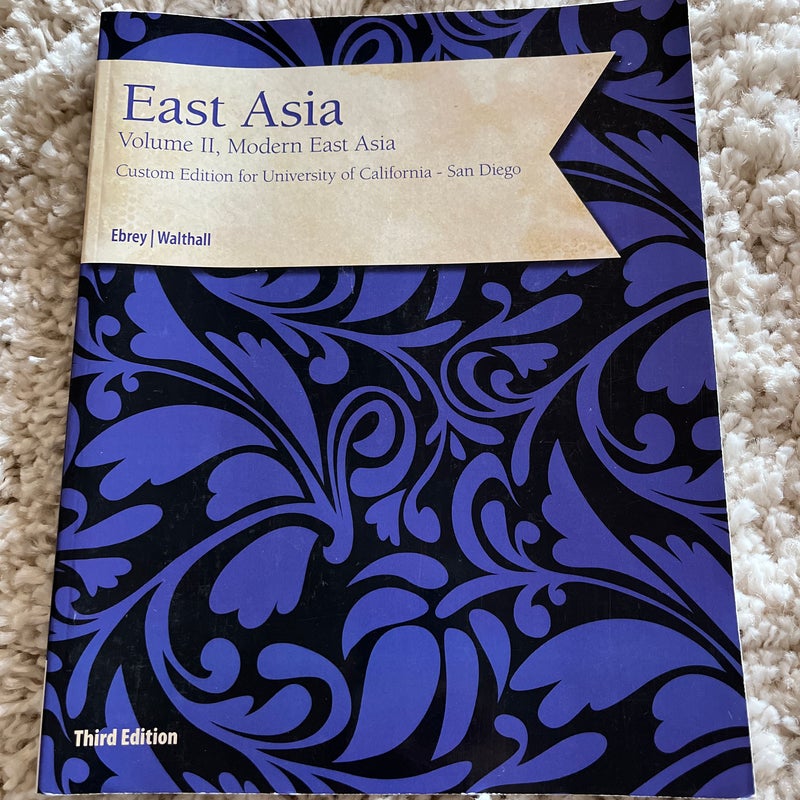 East Asia: Vol II, Modern East Asia 3rd edition 