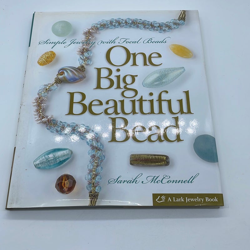 One Big Beautiful Bead